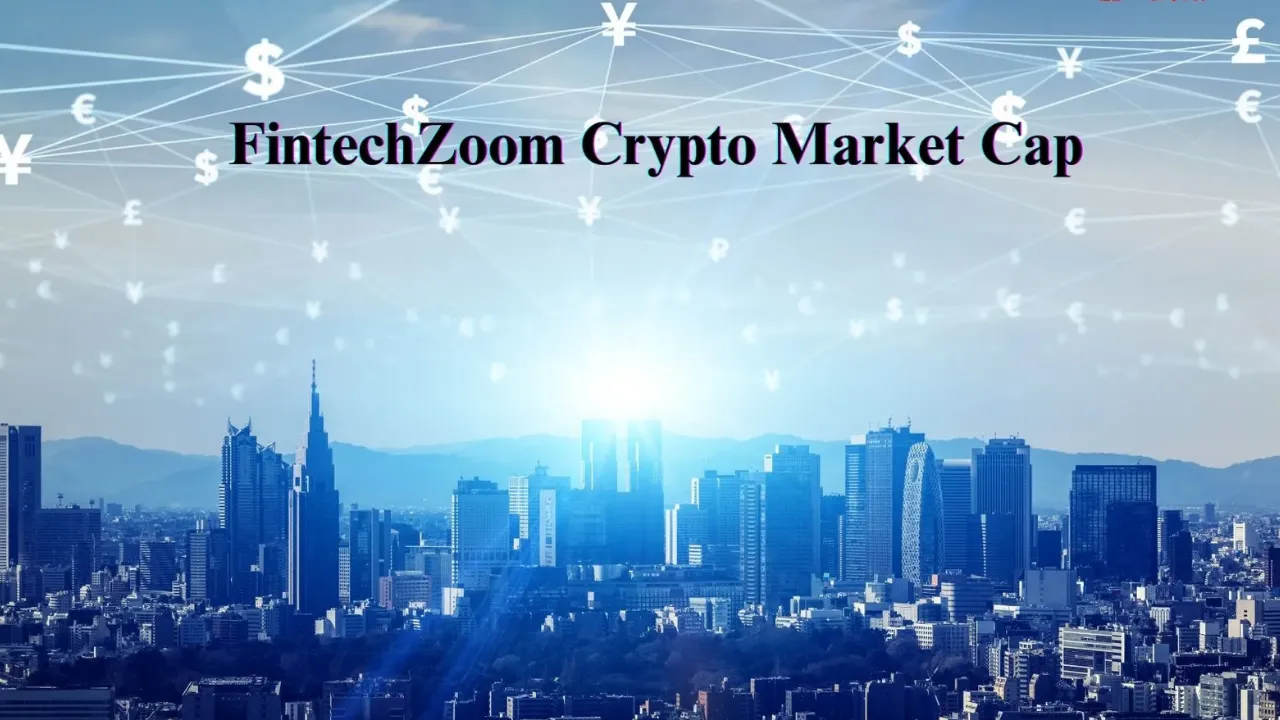 Fintechzoom.com Crypto Market Cap
