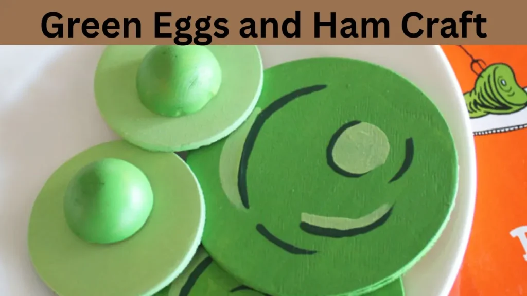 Green Eggs and Ham Craft
